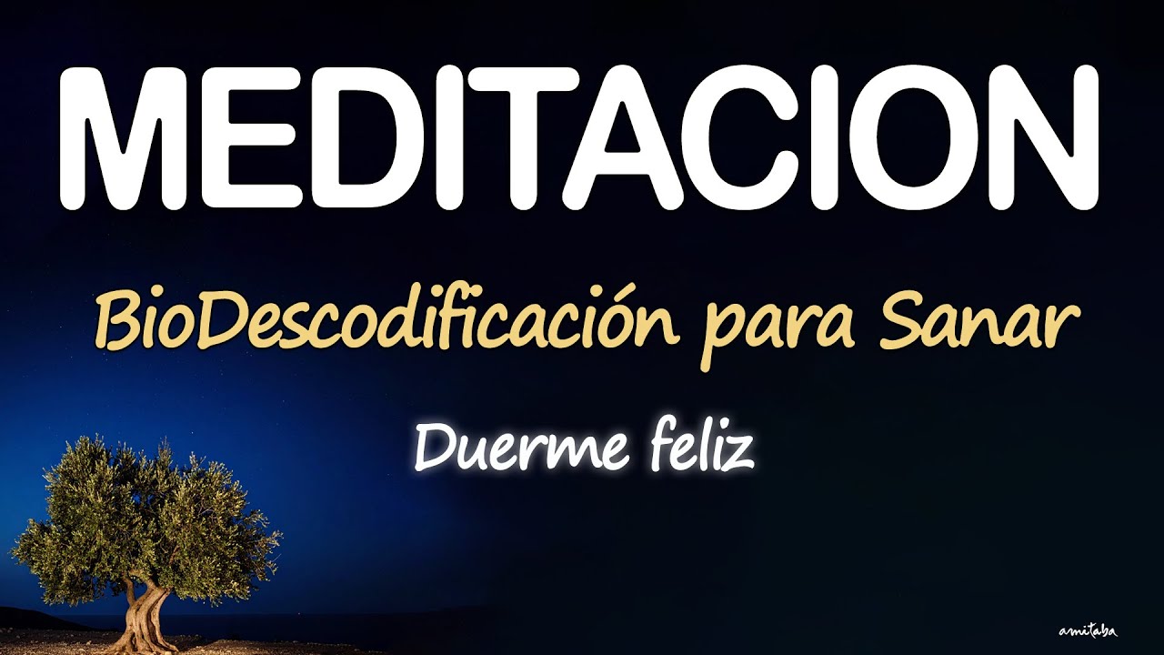 MEDITACION BIODESCODIFICACION mientras duermes 💛SANAR el Cuerpo con la Mente para DORMIR y RELAJARSE