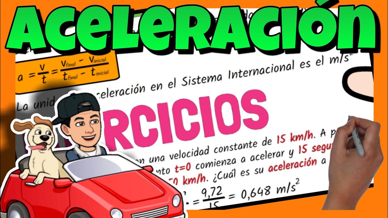 🚗 ACELERACI&Oacute;N | Explicaci&oacute;n, f&oacute;rmula y problemas