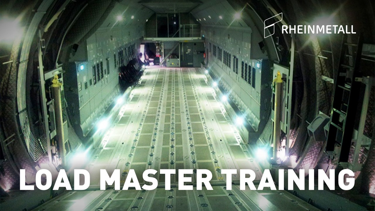 Rheinmetall Load Master Training for the A400M - LWST