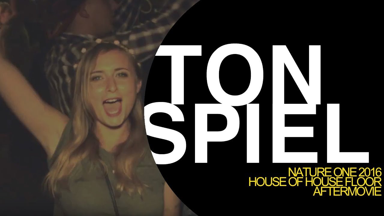 TONSPIEL Nature One 2016 House of House Aftermovie