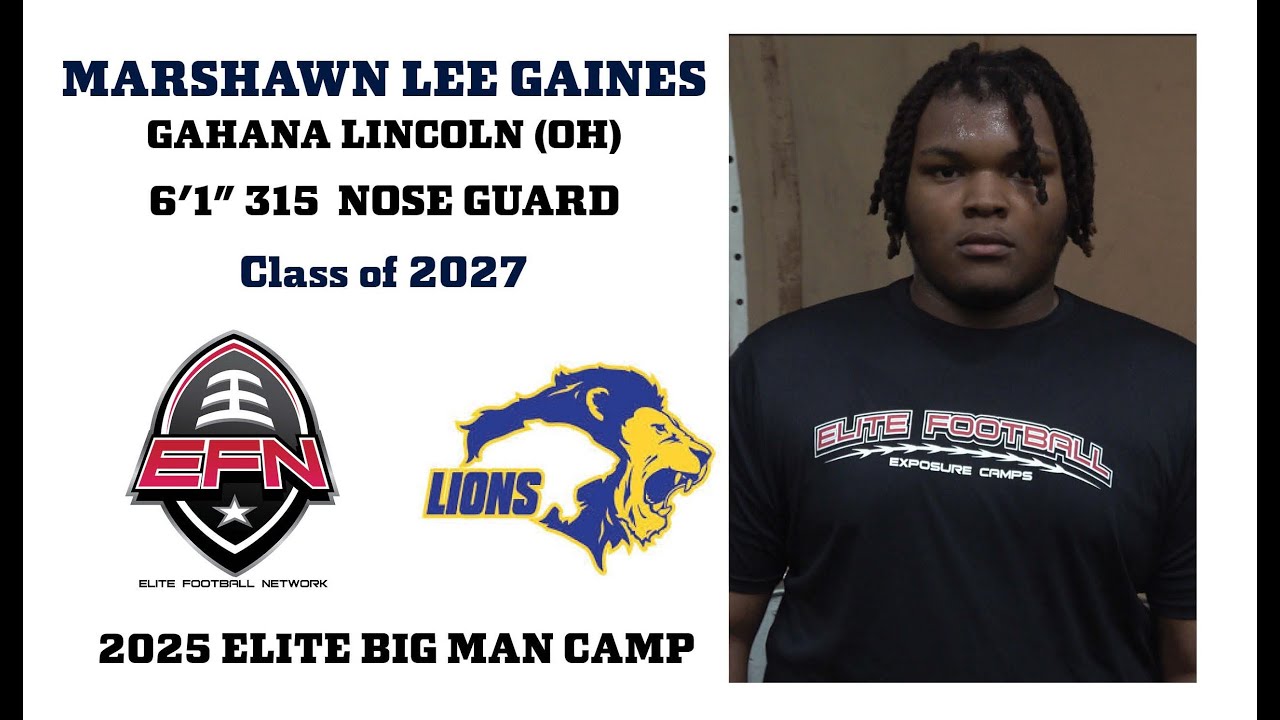 Marshawn Lee Gaines - Gahanna Lincoln High School (Ohio) - 2025 Elite Big Man Camp