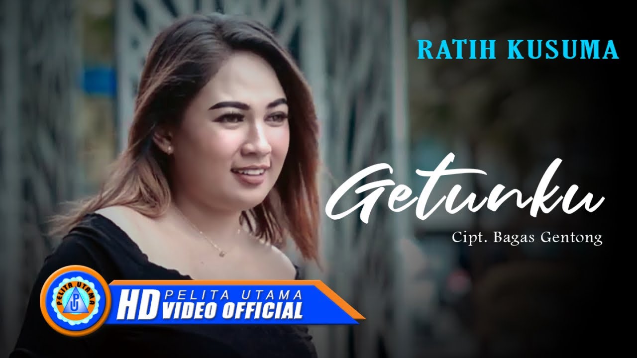 Ratih Kusuma - GETUNKU (Official Music Video)