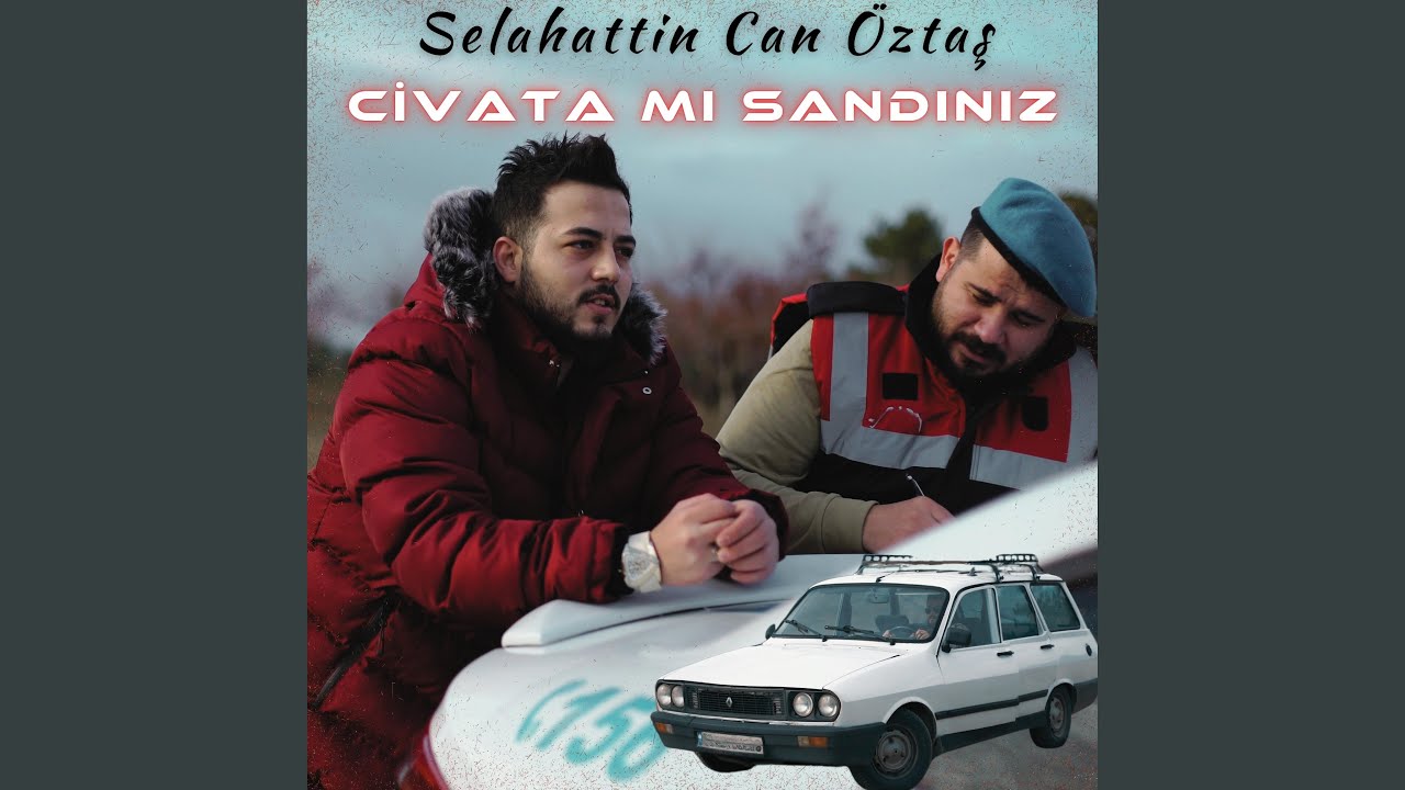 Civata mı Sandınız