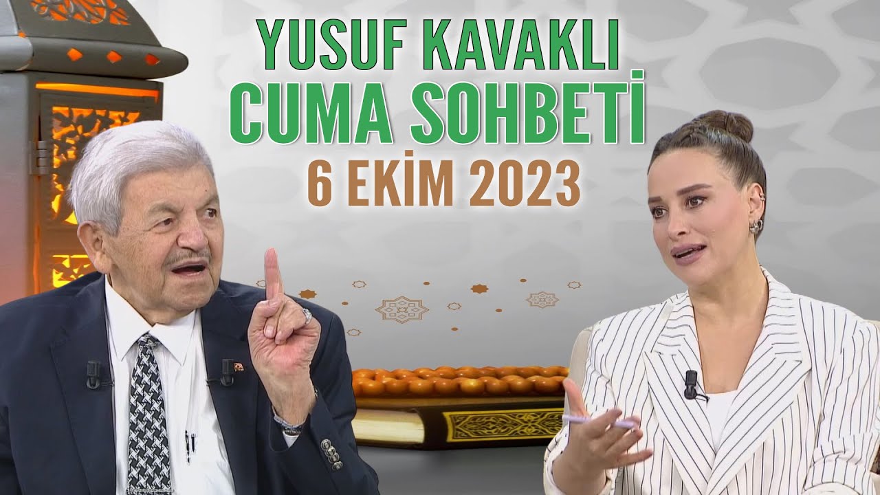 Yusuf Kavaklı Cuma Duası Hayatta Her Şey Var 6 Ekim 2023