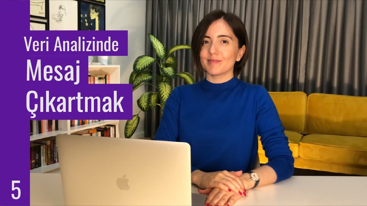 Mesaj Çıkartmak | Veri Nasıl Analiz Edilir? 5