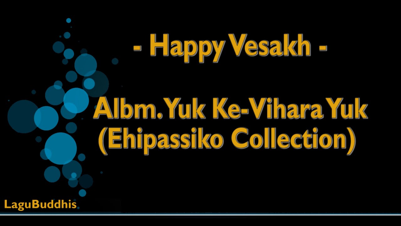 [Lagu Buddhis] Happy Vesakh