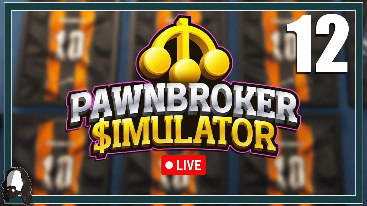 KUNST UND KREMPEL - PAWNBROKER SIMULATOR #12 - LIVE LET'S PLAY - DEUTSCH