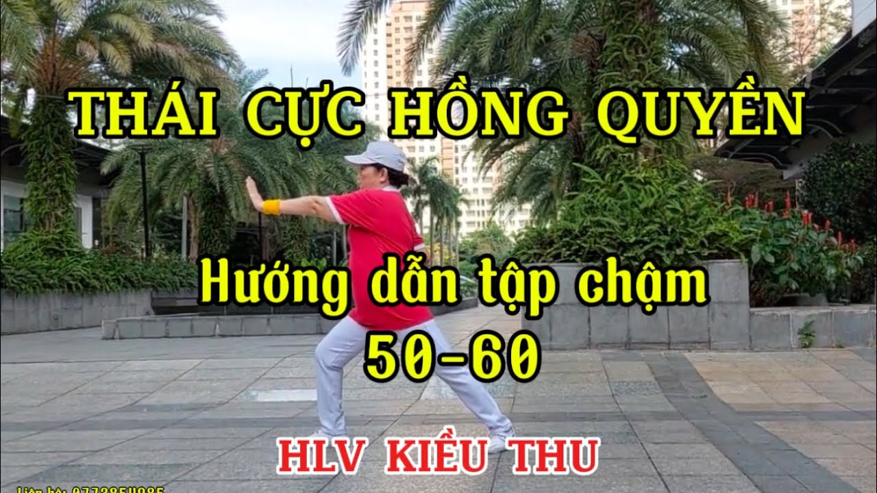 THÁI CỰC HỒNG QUYỀN (50-60)| HƯỚNG DẪN THEO SỐ ĐẾM PHẦN 6 TỪ SỐ 50 ĐẾN 60| HLV KIỀU THU