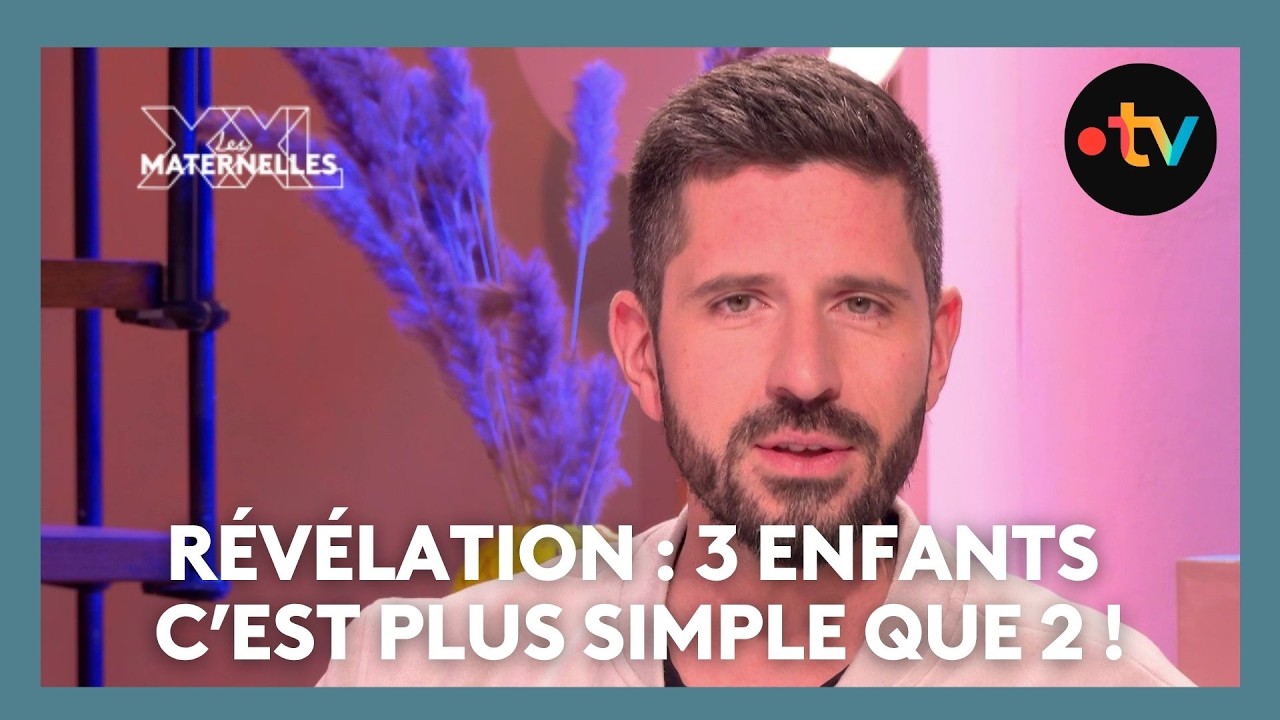 R&eacute;v&eacute;lation : 3 enfants c&rsquo;est plus simple que 2 ! - Les Maternelles XXL