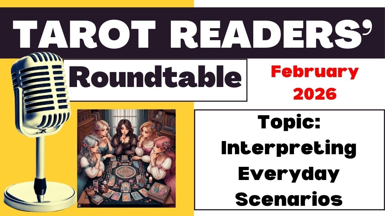 🌟 Tarot Readers' Roundtable – FEBRUARY 2026 🌟