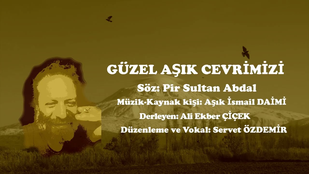 Güzel Aşık Cevrimizi - SERVET ÖZDEMİR