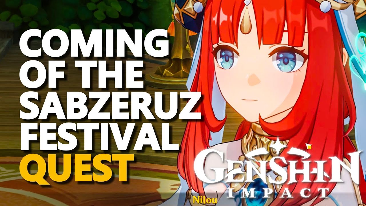 The Coming of the Sabzeruz Festival Genshin Impact