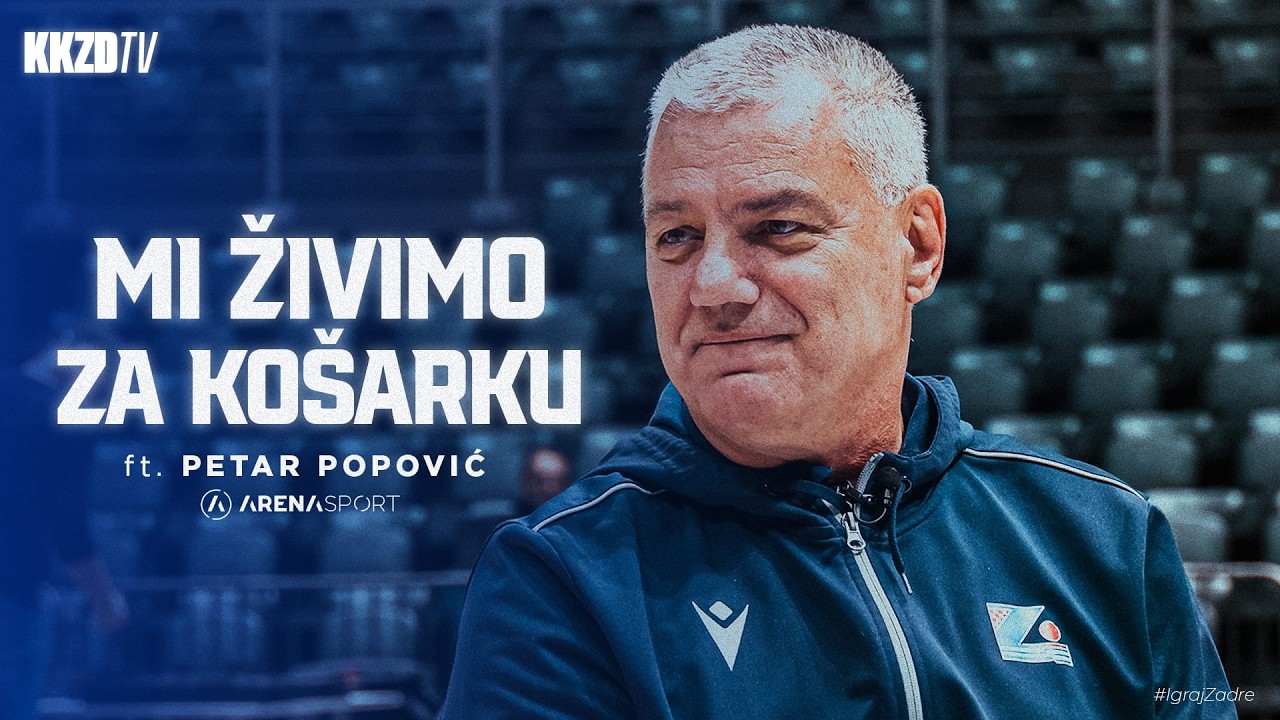KK Zadar TV | Mi živimo za košarku ft. Petar Popović