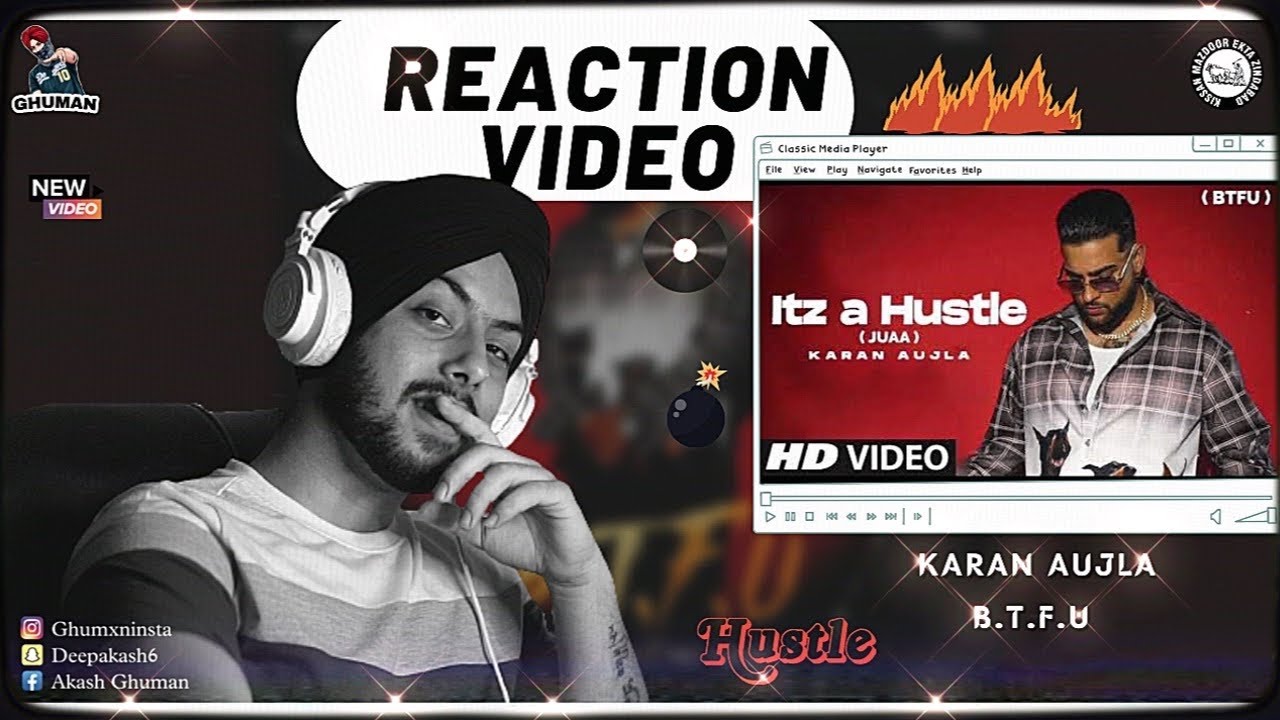 Reaction on Itz A Hustle - Karan Aujla (B.T.F.U)