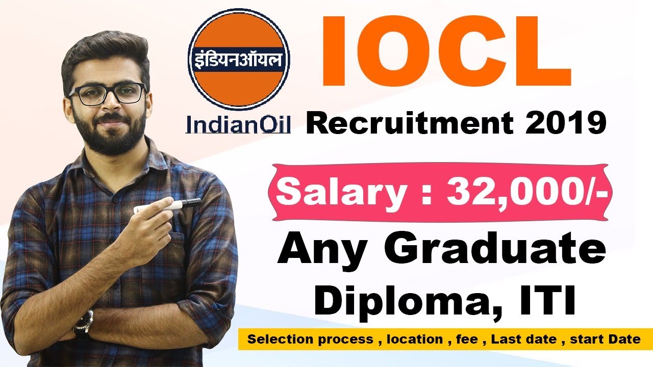 IOCL Recruitment 2019 | Salary 30,000 | Any Graduate/Diploma/ITI | Latest Job 2019 | Talk with Abdul