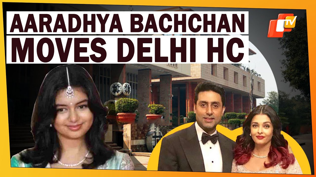 Abhishek Bachchan and Aishwarya Rai’s Daughter Moves Delhi High Court Against False Information