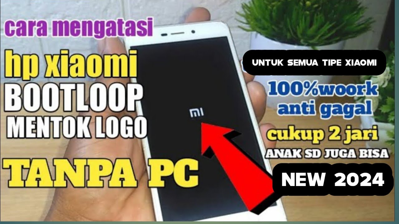 CARA MENGATASI HP XIAOMI MENTOK LOGO,BOOTLOOP TANPA PC TERBARU 2024
