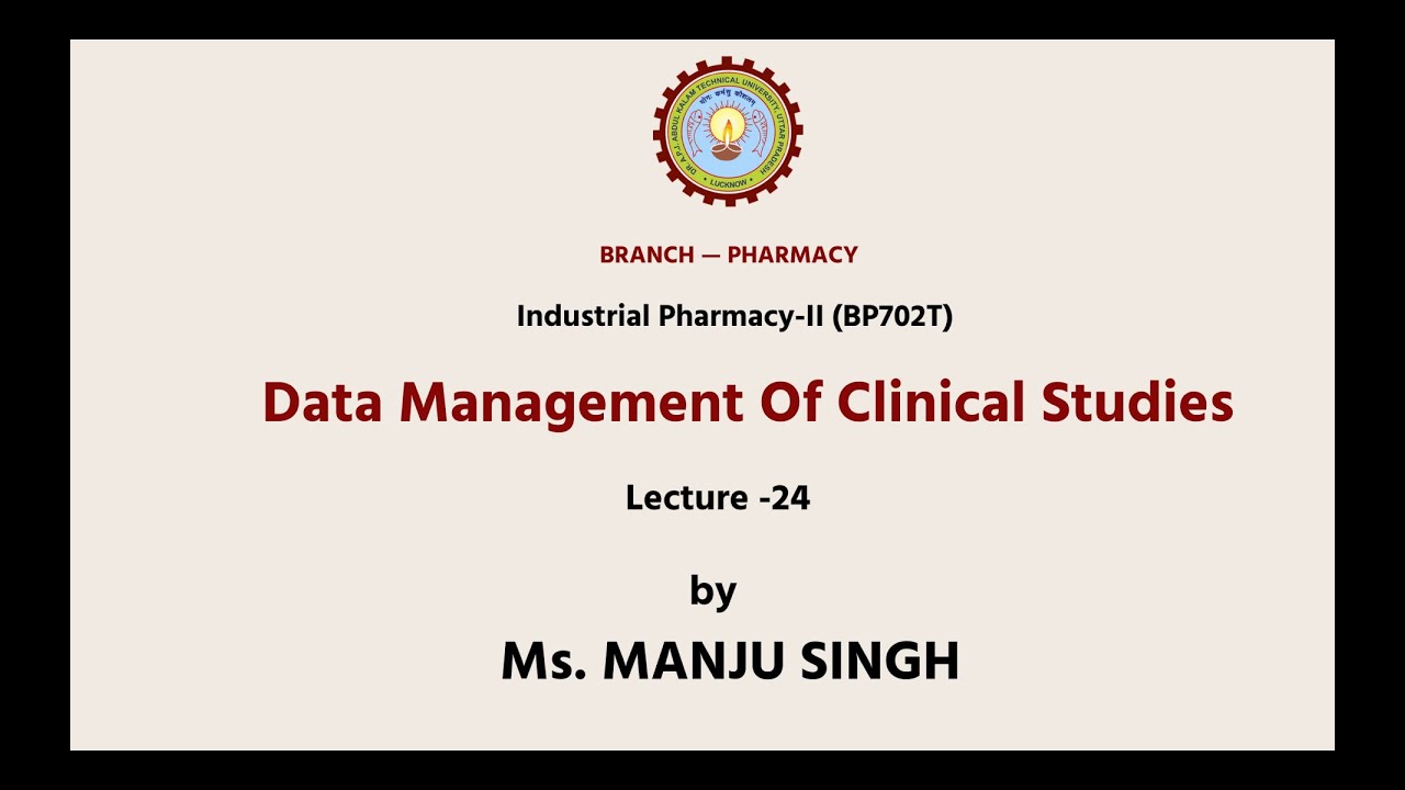 Industrial Pharmacy-II | Data Management of Clinical Studies | AKTU Digital Education