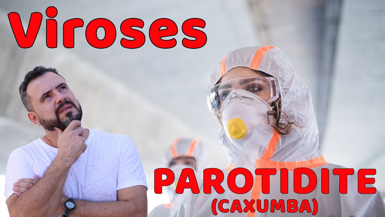 Parotidite (Caxumba)
