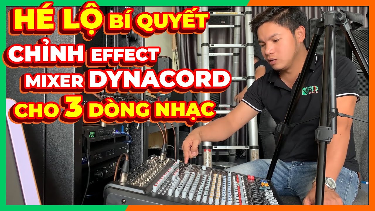 Cách chỉnh Effect phù hợp cho 3 dòng nhạc, Bolero, Ballad, Remix