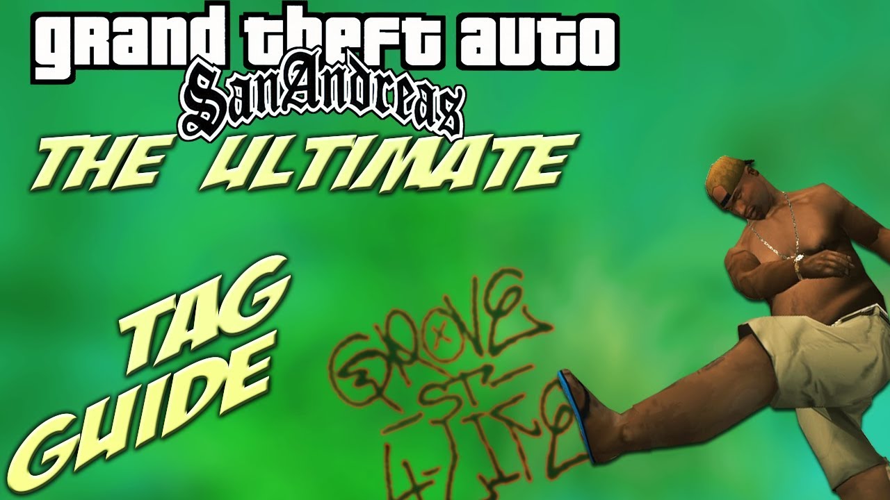 GTA San Andreas: ULTIMATE Hidden Tag Location Guide [+map markers]