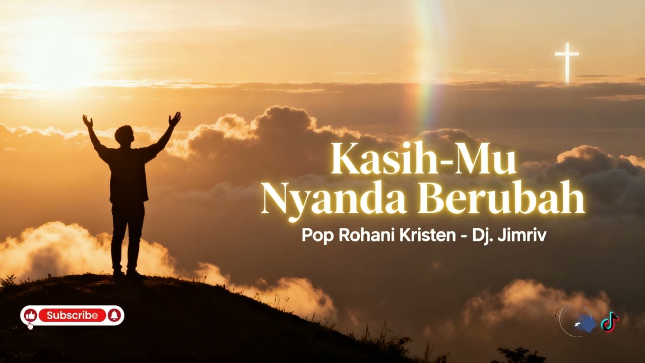 Kasih Mu Nyanda Berubah | Pop Rohani Kristen | Dj Jimriv