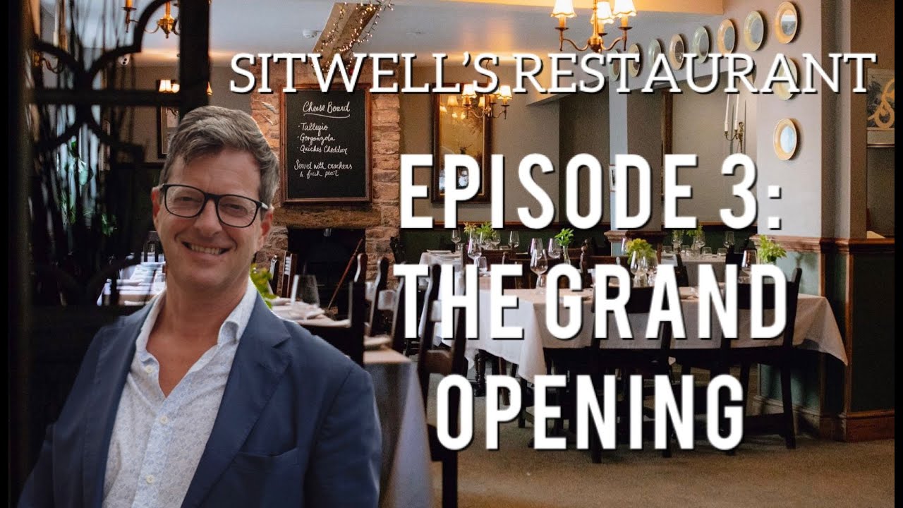 Sitwell's Restaurant Episode 3: The Grand Opening