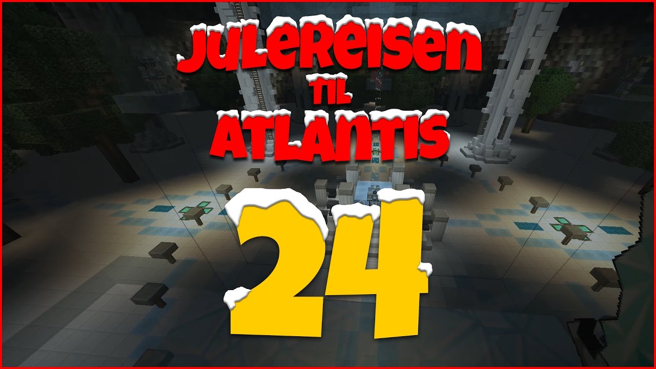 JULEREISEN TIL ATLANTIS #24 - Ridderne