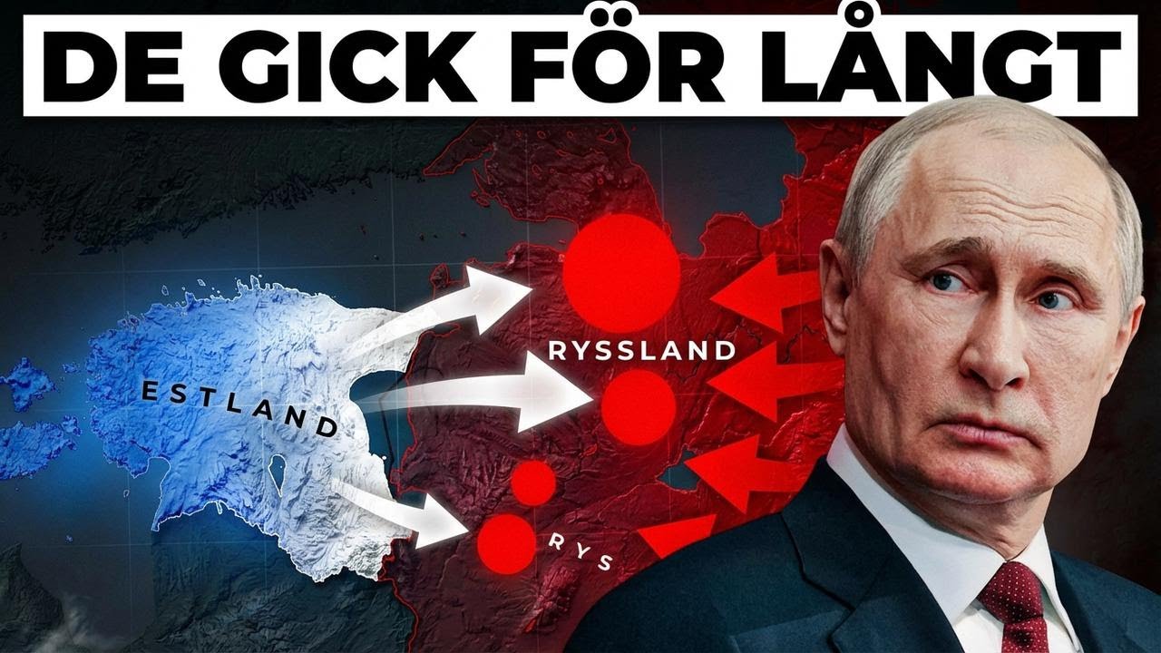 Estland redo att invadera Ryssland – om Putin gör det här...