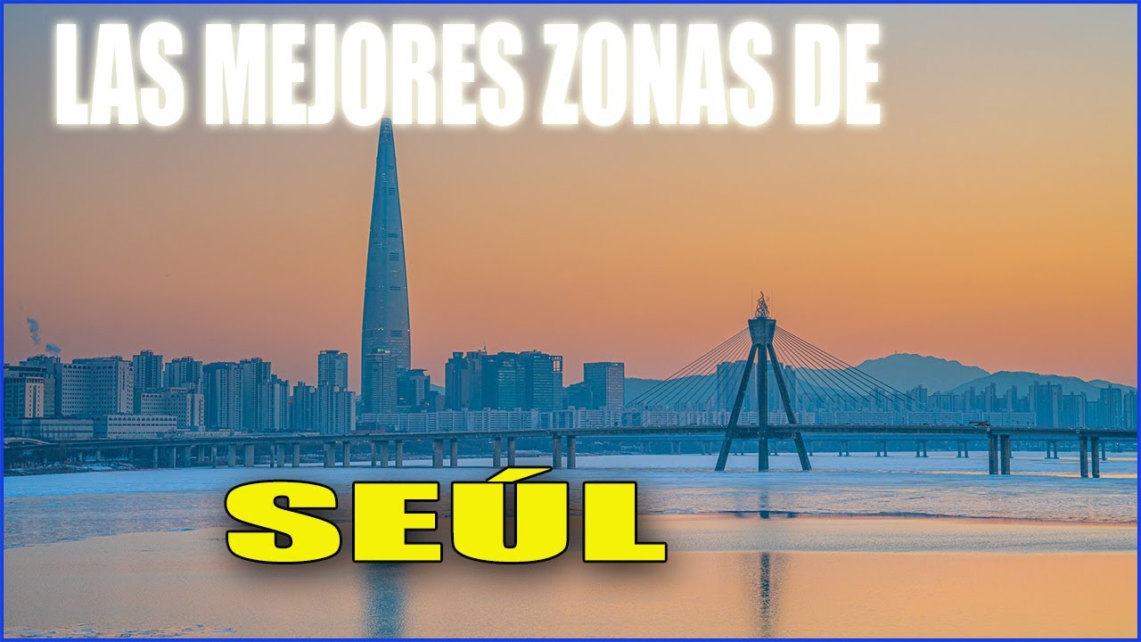 MEJORES ZONAS para  hospedarse en SEÚL 🏨-  Mejores barrios para DORMIR en SEÚL, COREA DEL SUR🛏️ #2