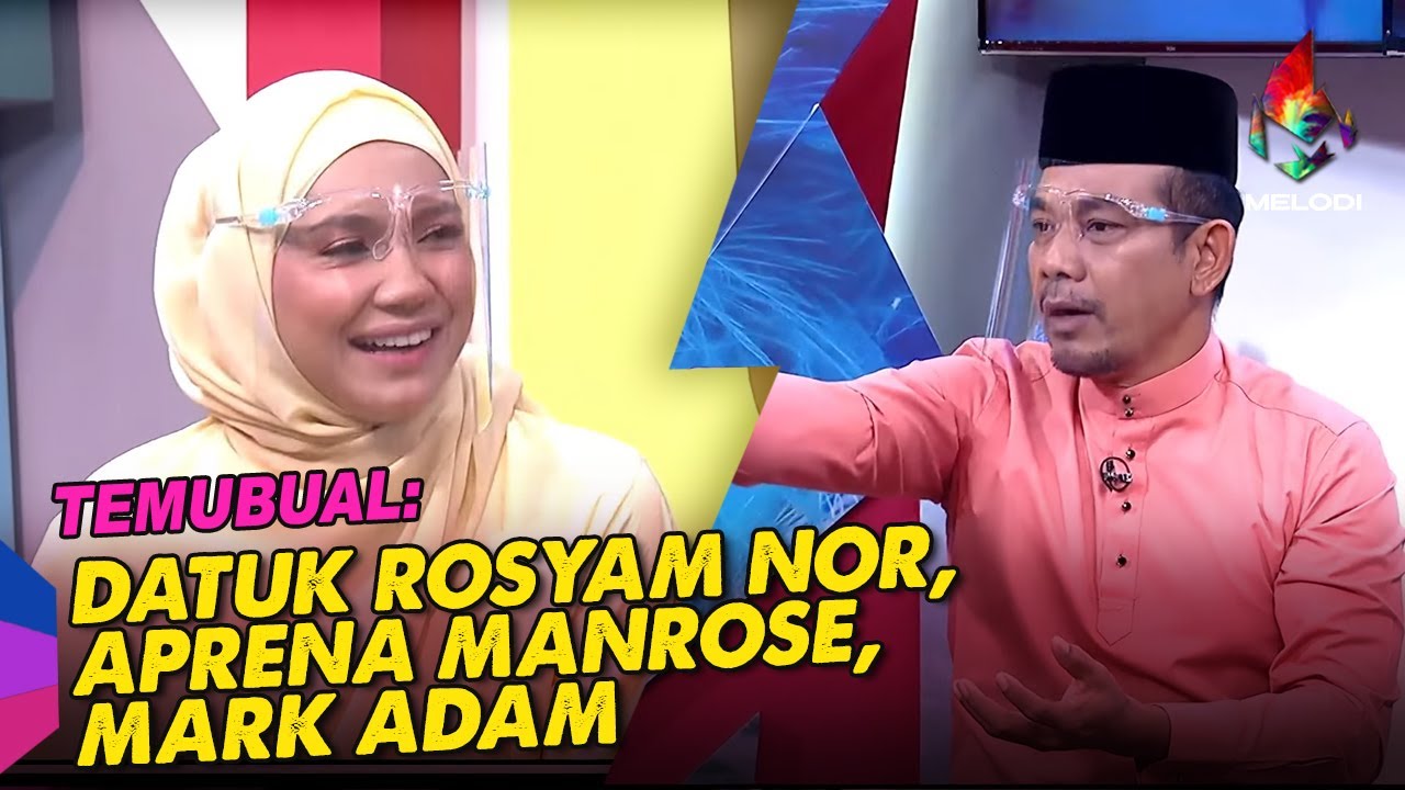 Temubual: Datuk Rosyam Nor, Aprena Manrose, Mark Adam | Melodi (2022)