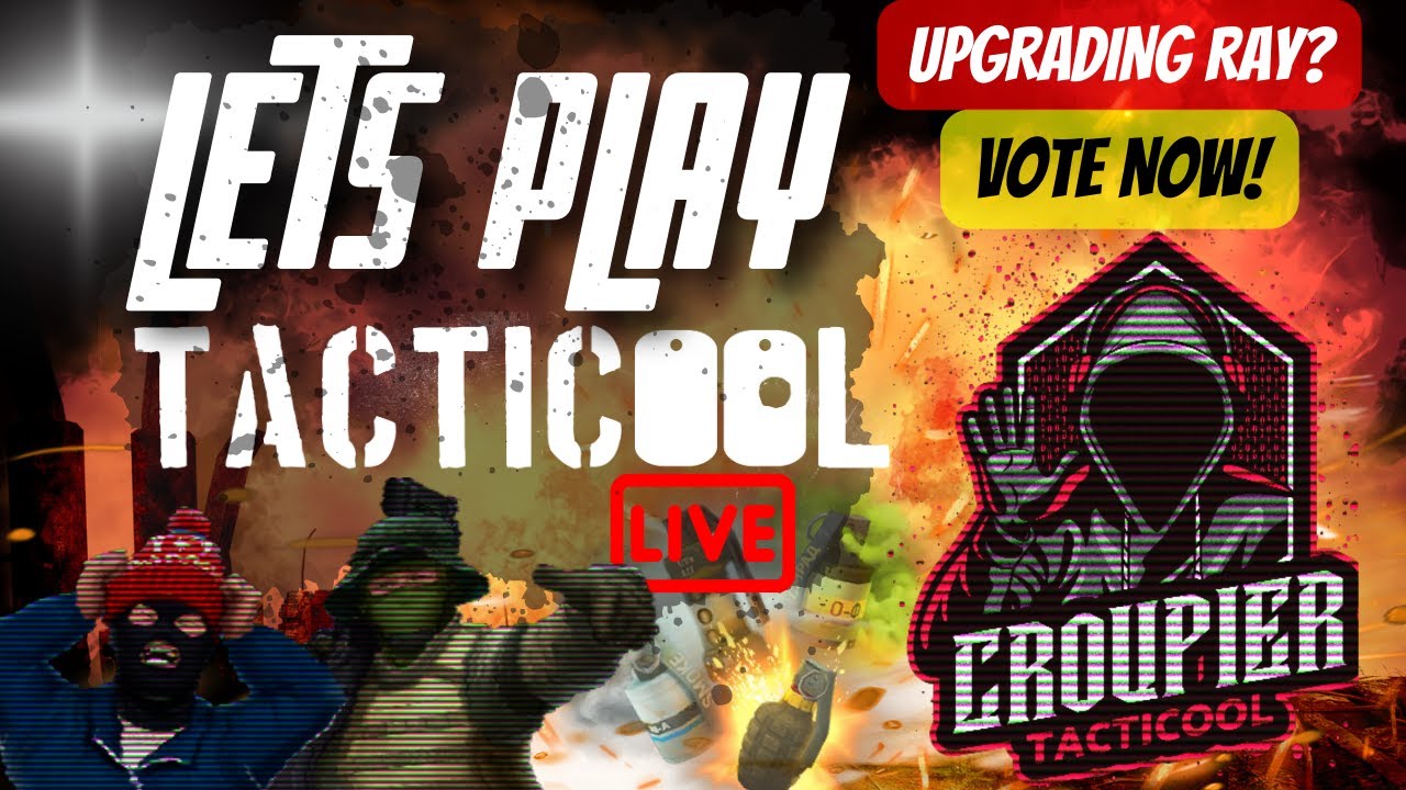 #TACTICOOL LIVE ️ ️ &bull; 03/02/23 &bull; VOTE IN STREAM! (PLAYING FEW GAMES ONLY) (Ray only 11/2)
