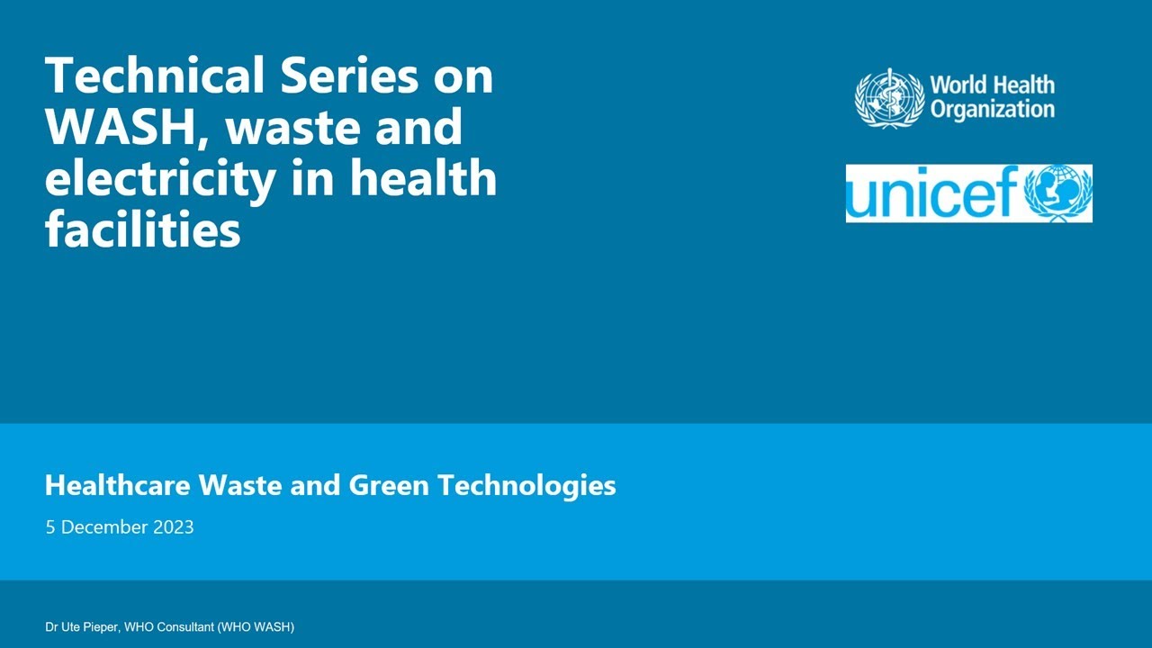 Technical webinar series 2023: Health care waste management