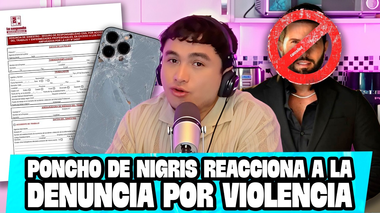 PONCHO DE NIGRIS reacciona a la DENUNCIA por VIOLENCIA