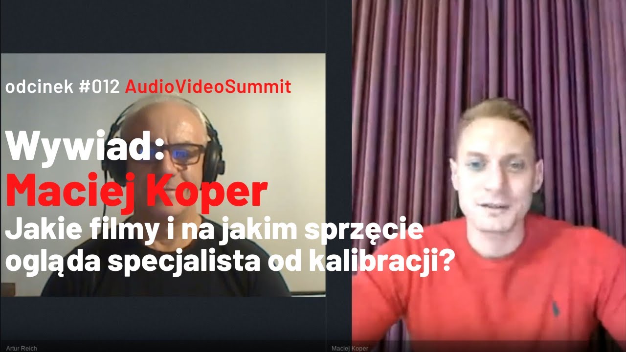 Maciej Koper wywiad - ulubione filmy seriale i technologia oraz sprzęt audio video AVS 7.11.2020