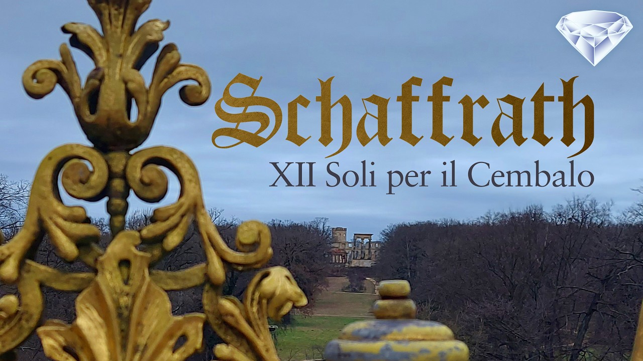 Schaffrath: XII Soli per il Cembalo