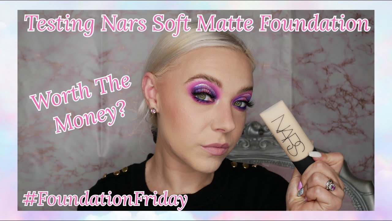 FOUNDATION FRIDAY | TESTING NARS SOFT MATTE FOUNDATION | REVIEW & WEAR TEST | WORTH THE MONEY?