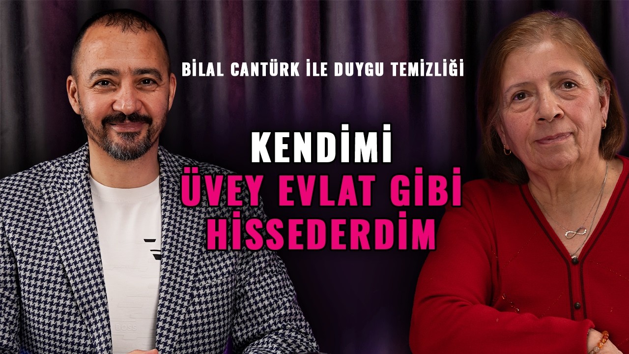 Bilal Cantürk ile Duygu Temizliği  /  RDT 24.Bölüm
