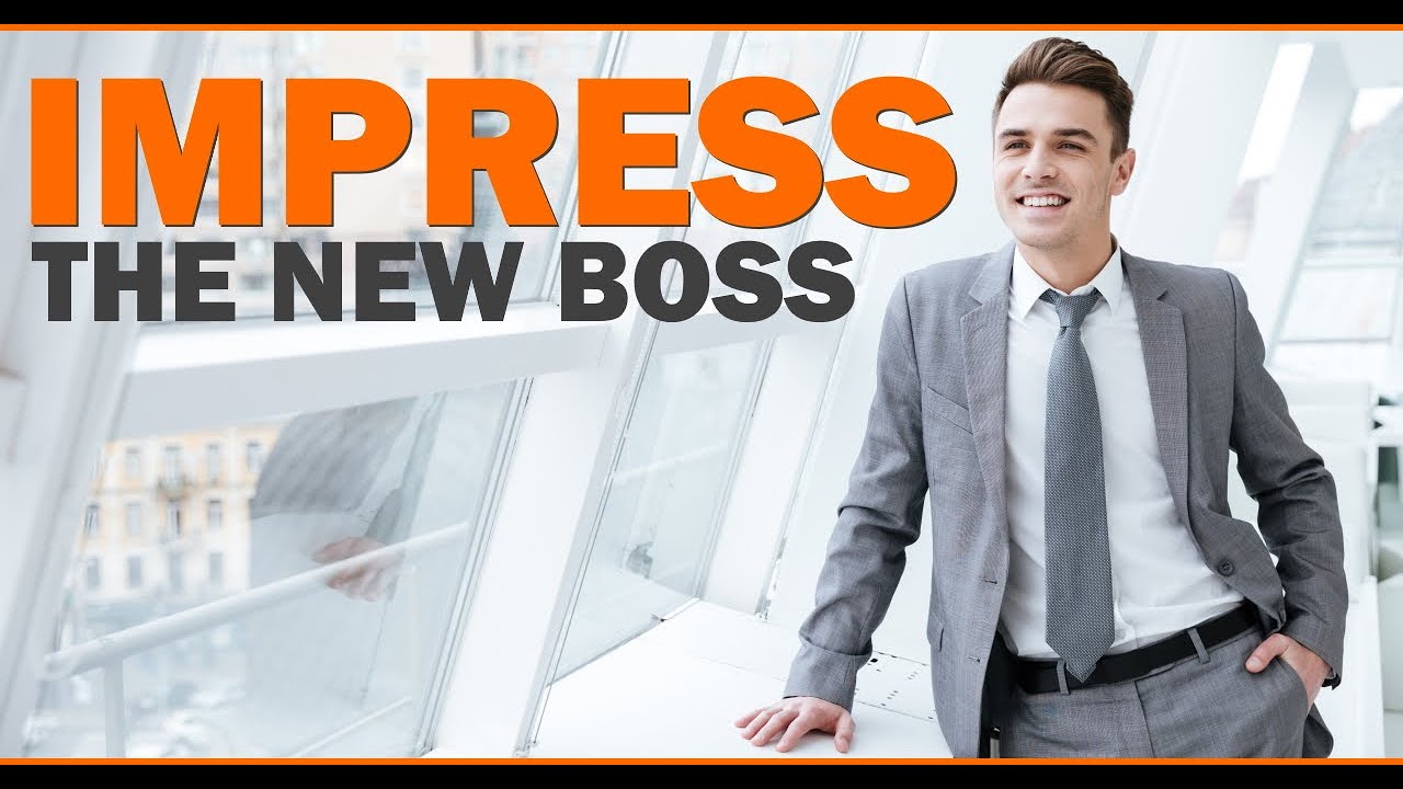 Got A New BOSS? 9 Steps You MUST Take