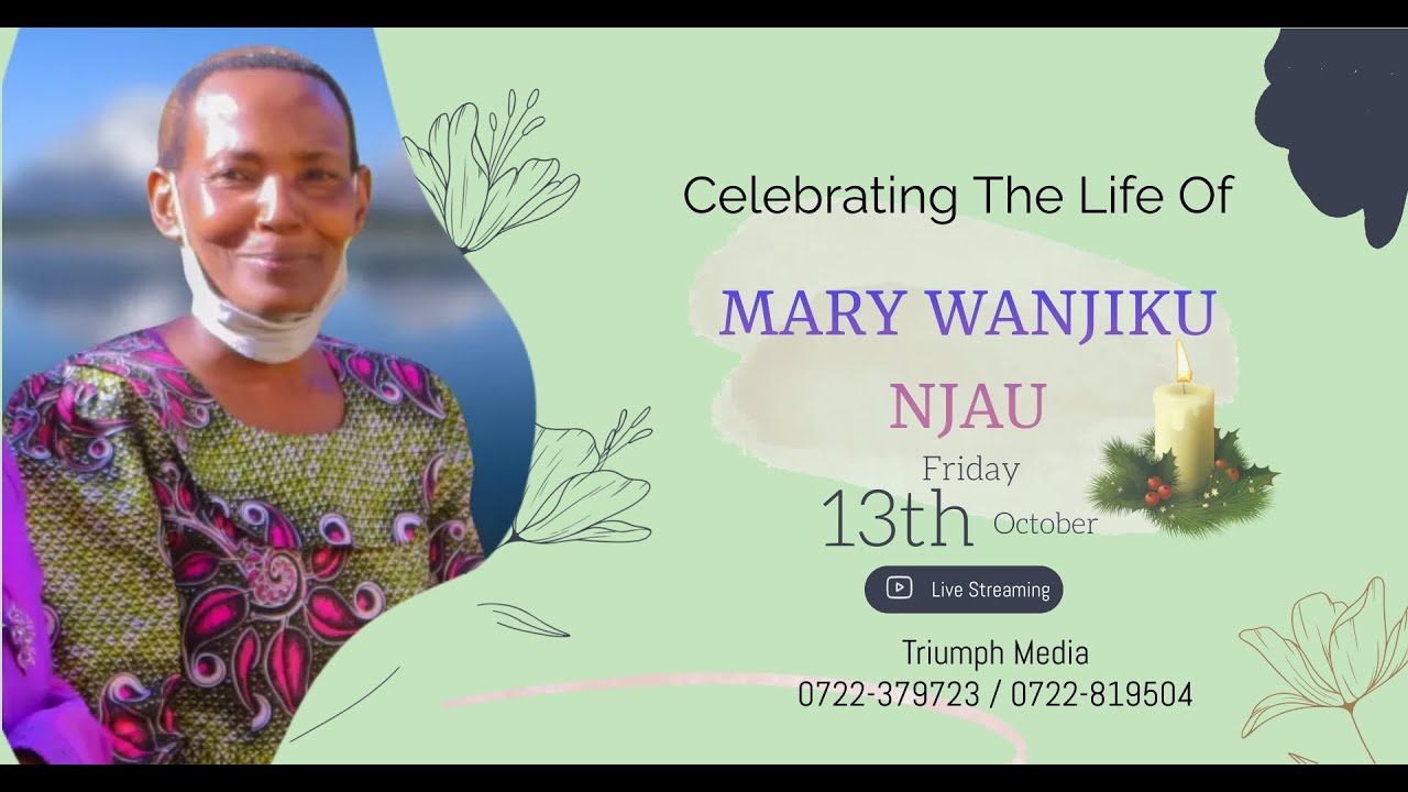 CELEBRATING THE LIFE OF MARY WANJIKU NJAU