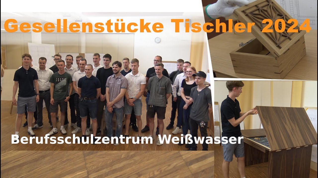 Gesellenstücke Tischler 2024 - BSZ Weißwasser