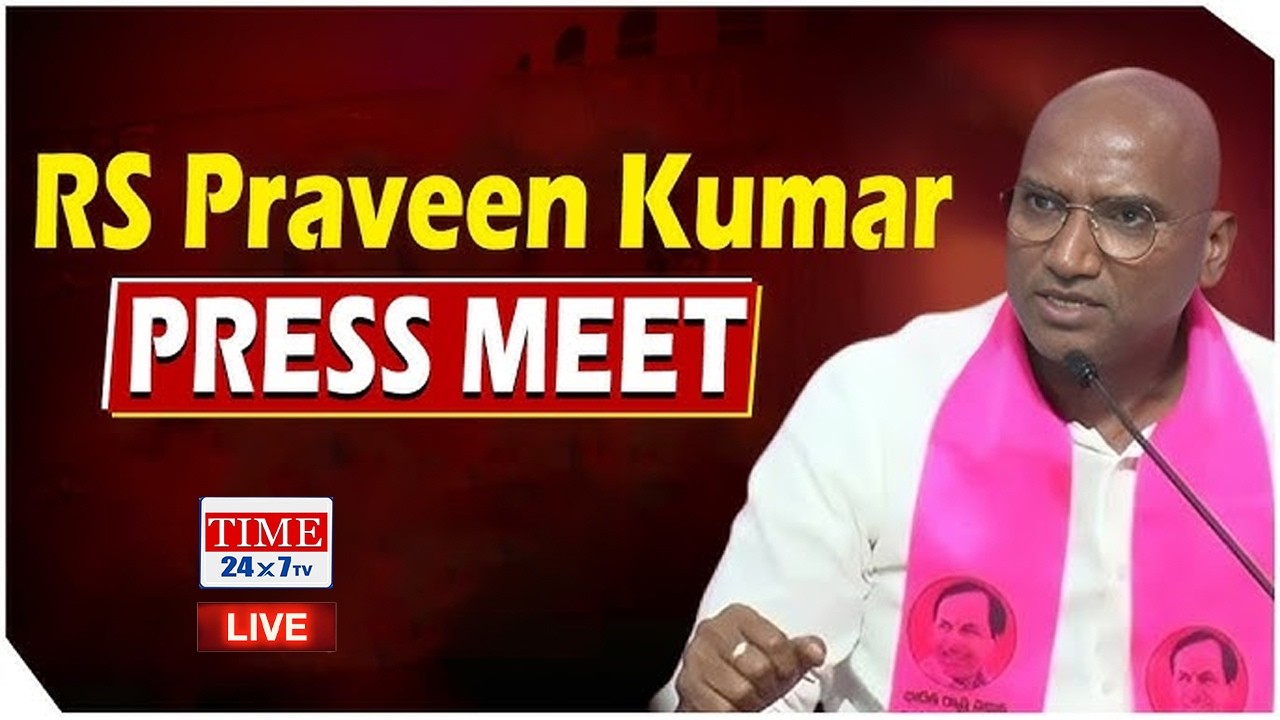 LIVE : BRS Leaders press meet at Telangana Bhavan | R.S Praveen Kumar || @TIME24X7TV