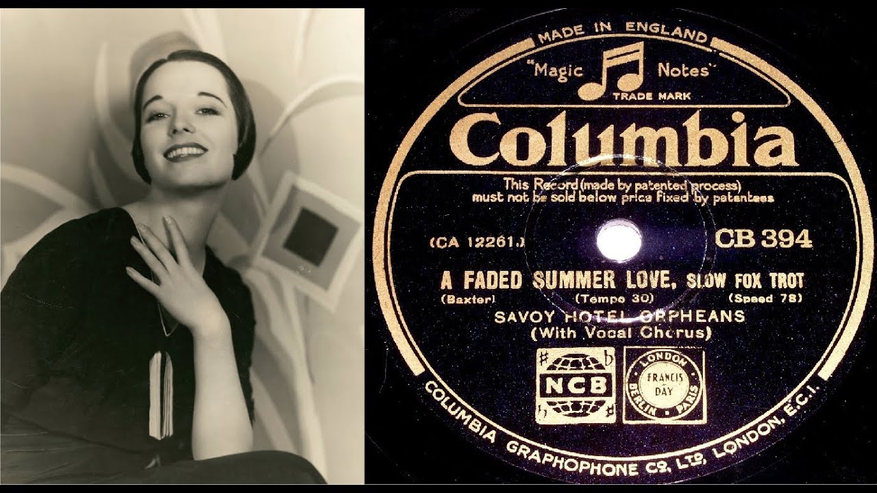 78 RPM – Savoy Hotel Orpheans - A Faded Summer Love (1931)