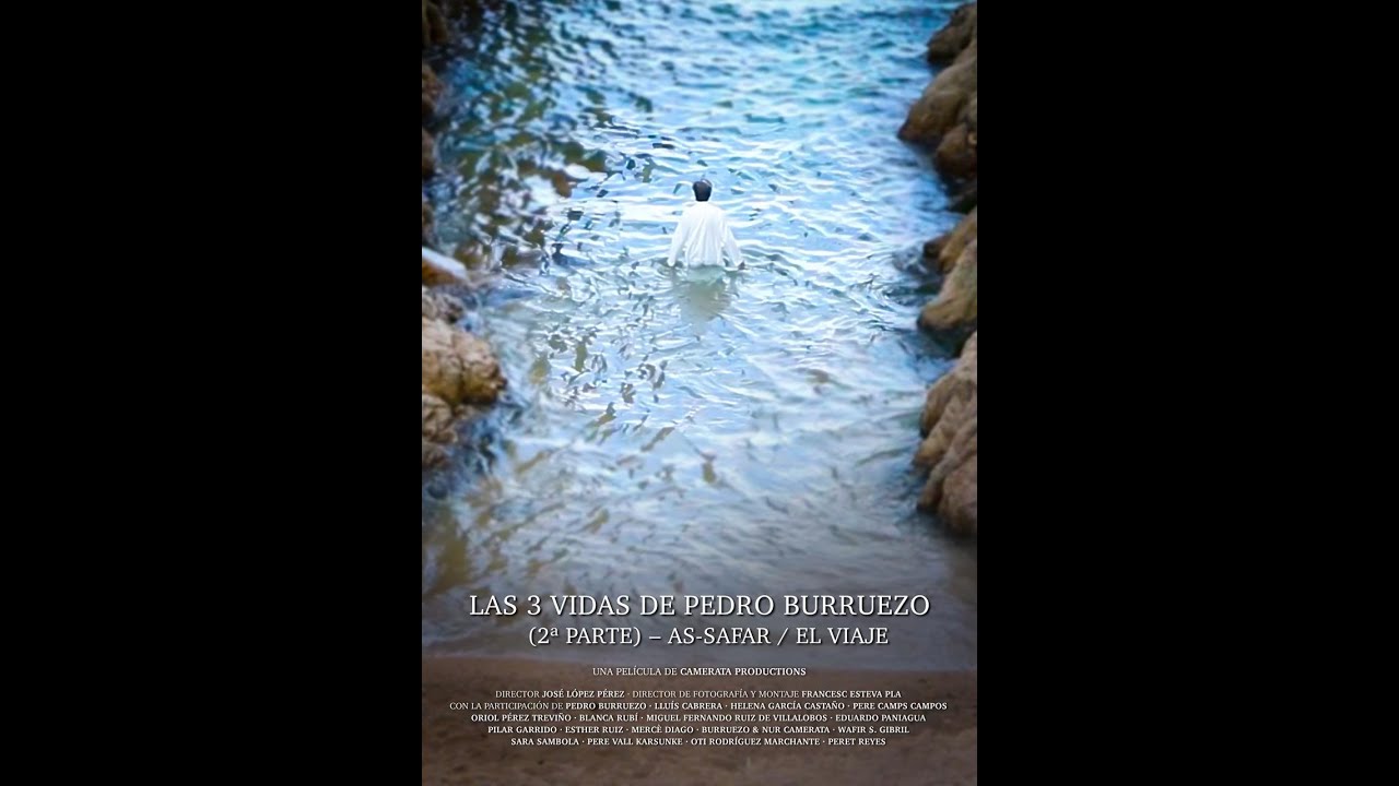 LAS 3 VIDAS DE PEDRO BURRUEZO  (2&ordf; parte). as-Safar/El viaje