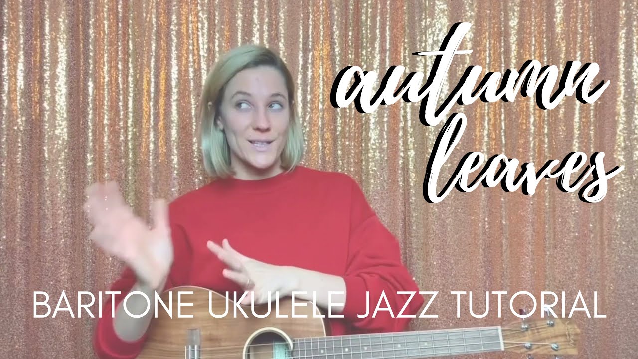 Intermediate Baritone Ukulele Tutorial // “Autumn Leaves” // Edith Piaf