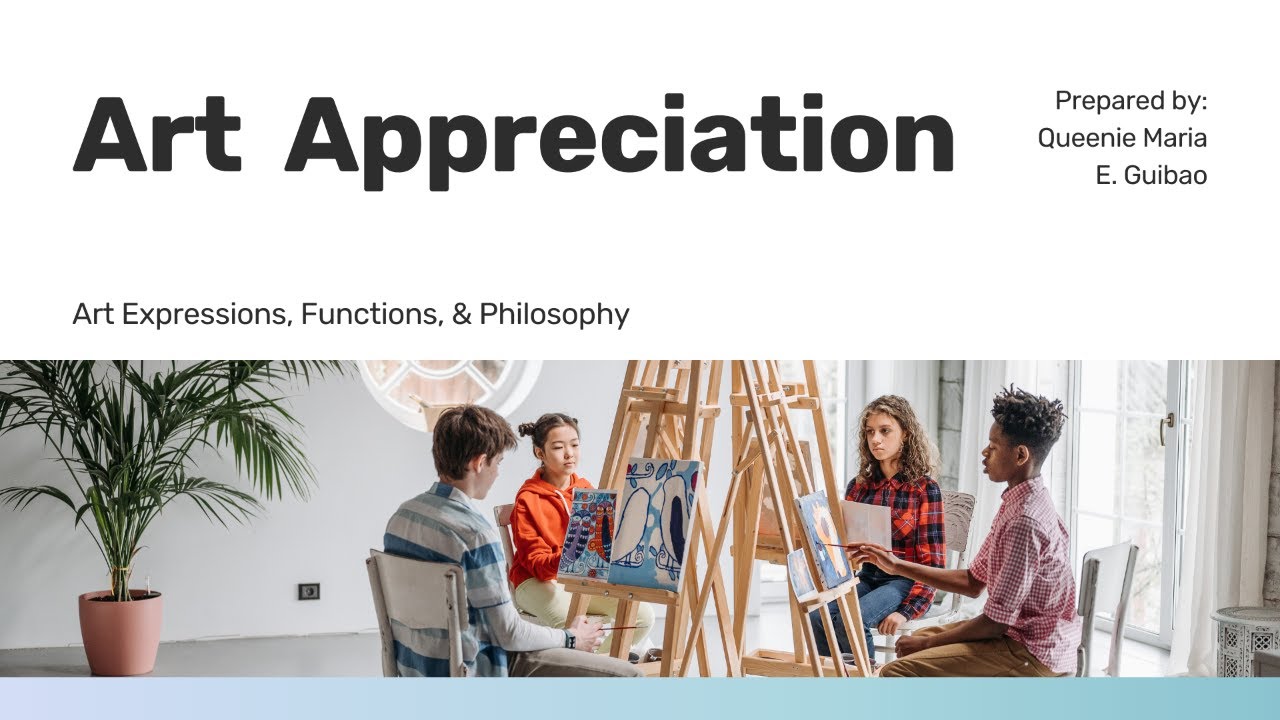 Art Appreciation: Expressions, Functions, and Philosophy of Art