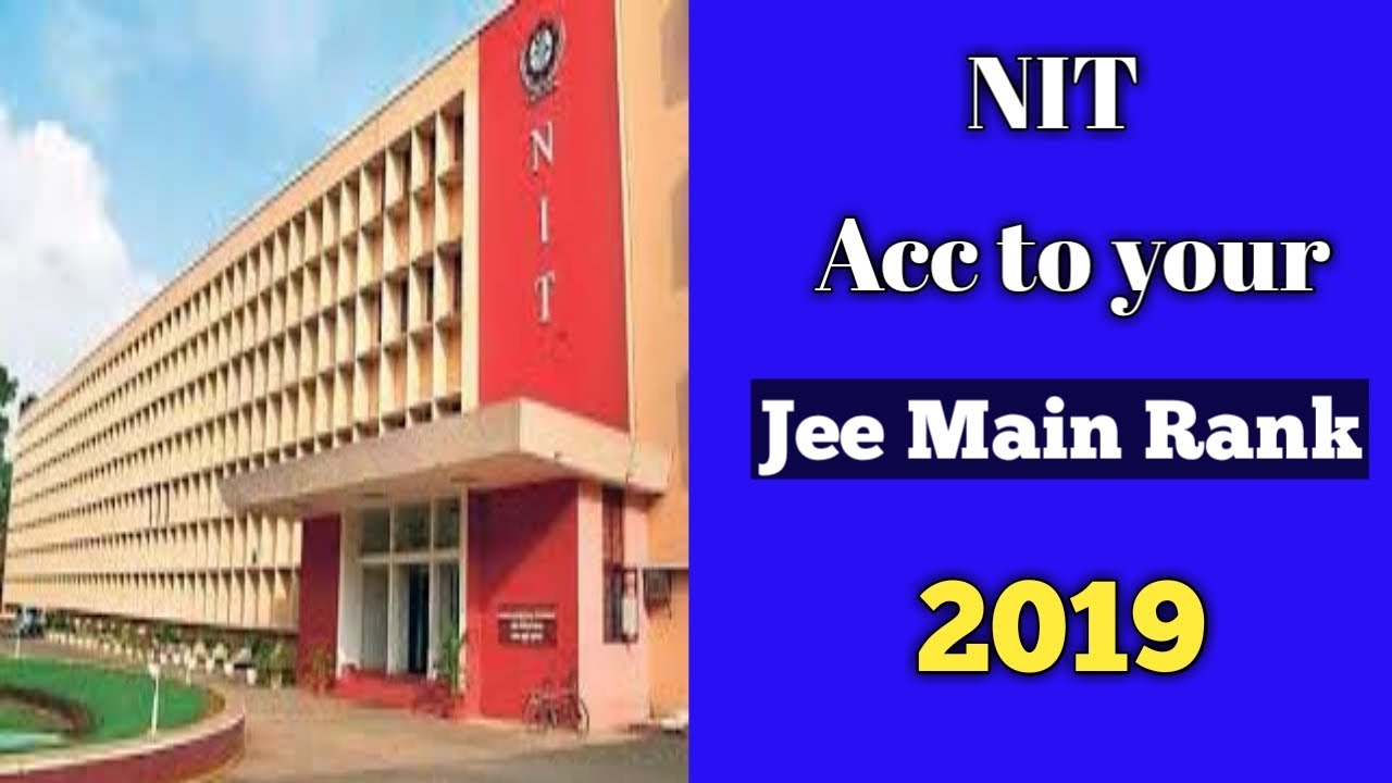 Jee main 2019 Rank Vs Nit Cutoff ! Previous year nit cutoff according your Rank | NIT CUTOFF 2019