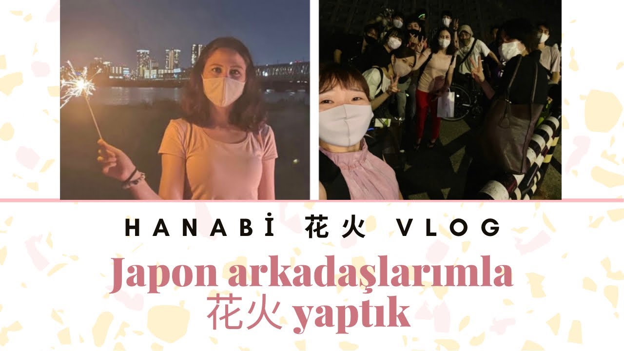 Japon iş arkadaşlarıyla Hanabi VLOG JAPONYA’DA GÜNLÜK HAYATIM #3