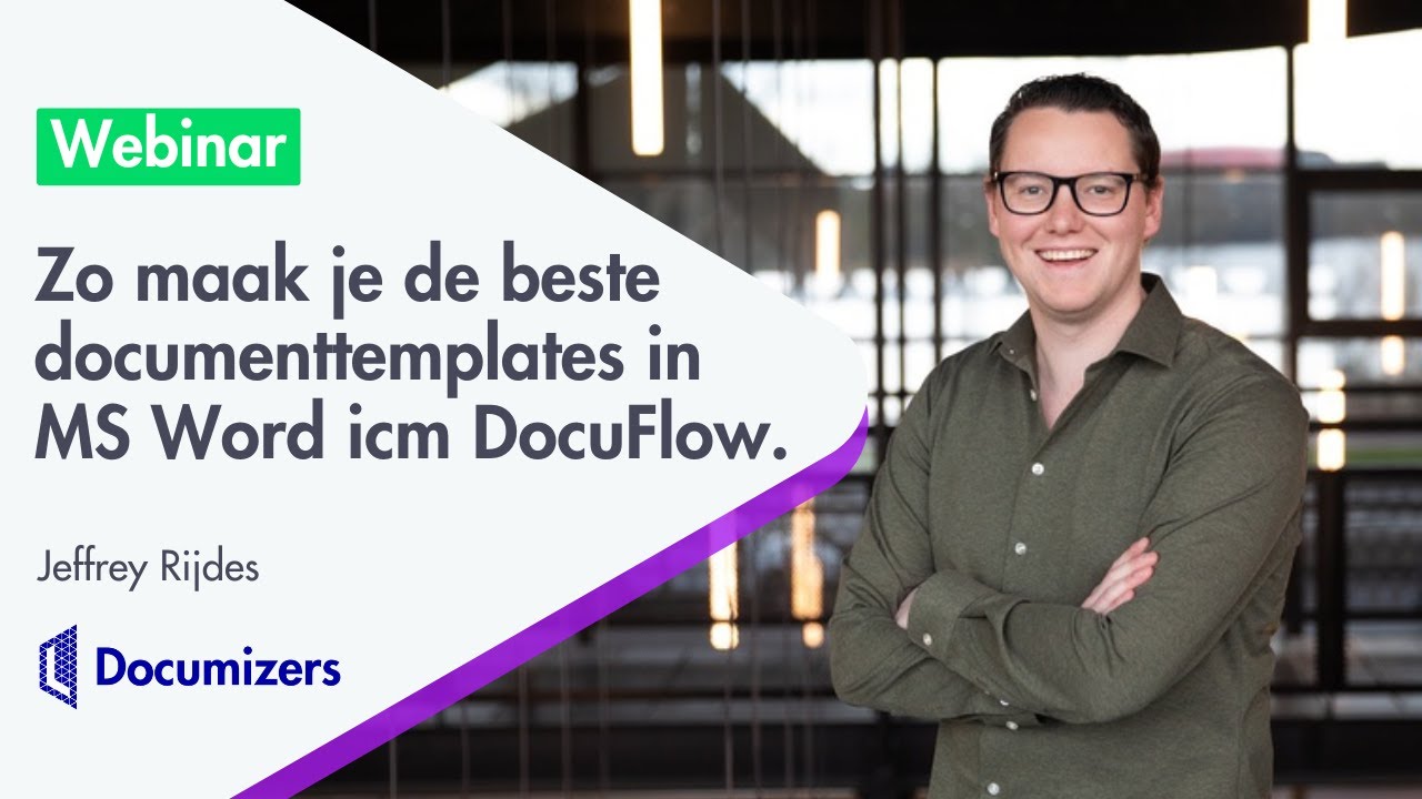 Webinar: Zo maak je de beste documenttemplates in MS Word i.c.m DocuFlow