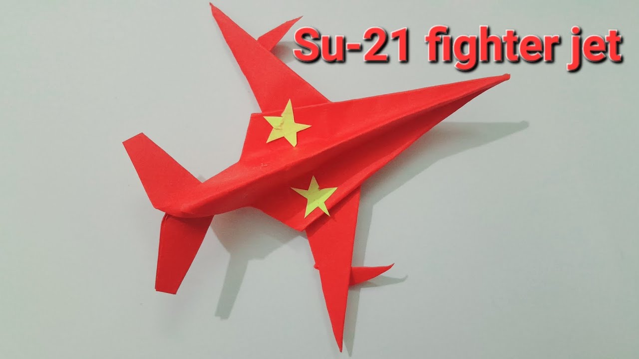Gấp máy bay chiến đấu Su -21 siêu dễ l Make a Su-21 fighter jet out of paper